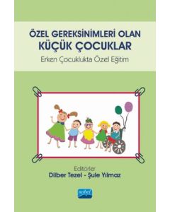 Özel Gereksinimleri Olan Küçük Çocuklar