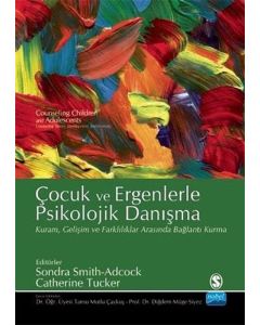 Çocuk ve Ergenlerle Psikolojik Danışma