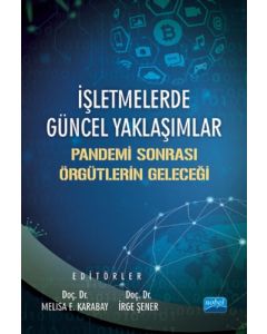 İşletmelerde Güncel Yaklaşımlar - Pandemi Sonrası Örgütlerin Geleceği