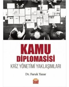 Kamu Diplomasisi - Kriz Yönetimi Yaklaşımları