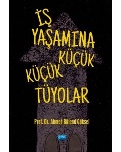 İş Yaşamına Küçük Küçük Tüyolar