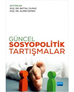 Güncel Sosyopolitik Tartışmalar