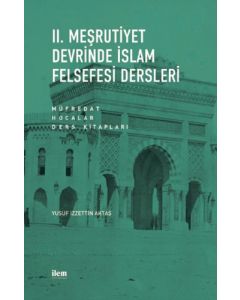 II. Meşrutiyet Devrinde İslam Felsefesi Dersleri