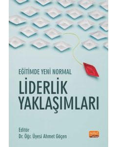 Eğitimde Yeni Normal Liderlik Yaklaşımları