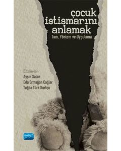 Çocuk İstismarını Anlamak: Tanı - Yöntem ve Uygulama