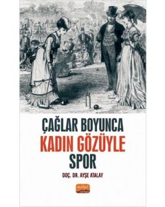 Çağlar Boyunca Kadın Gözüyle Spor