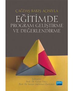 Çağdaş Bakış Açısıyla Eğitimde Program Geliştirme ve Değerlendirme
