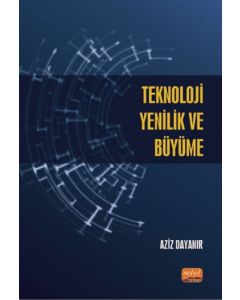 Teknoloji, Yenilik ve Büyüme