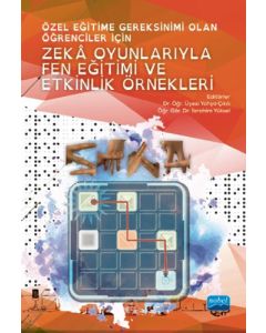 Özel Eğitime Gereksinimi Olan Öğrenciler İçin Zeka Oyunlarıyla Fen Eğitimi ve Etkinlik Örnekleri