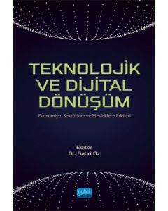 Teknolojik ve Dijital Dönüşüm