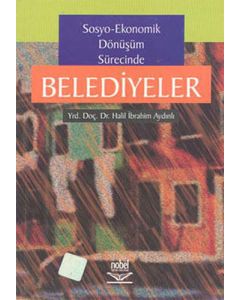 Sosyo-Ekonomik Dönüşüm Sürecinde Belediyeler