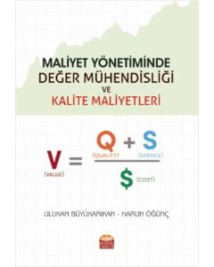 Maliyet Yönetiminde Değer Mühendisliği ve Kalite Maliyetleri
