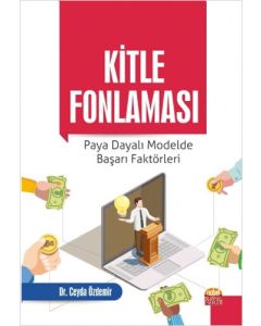 Kitle Fonlaması: Paya Dayalı Modelde Başarı Faktörleri