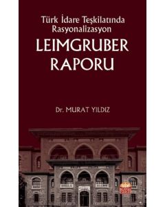 Türk İdare Teşkilatında Rasyonalizasyon Leimgruber Raporu