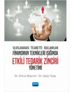 Uluslararası Ticarette Kullanılan Finansman Teknikleri Işığında Etkili Tedarik Zinciri Yönetimi