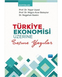 Türkiye Ekonomisi Üzerine Seçme Yazılar