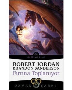 Zaman Çarkı 12 - Fırtına Toplanıyor