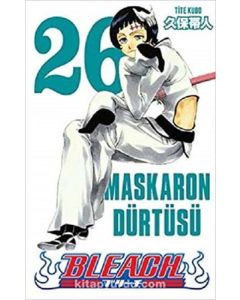 Bleach 26. Cilt - Maskaron Dürtüsü