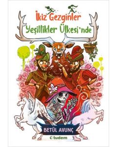 İkiz Gezginler - Yeşillikler Ülkesi'nde