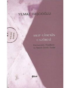Akıp Giden Cazibesi