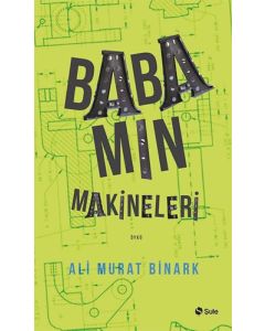 Babamın Makineleri
