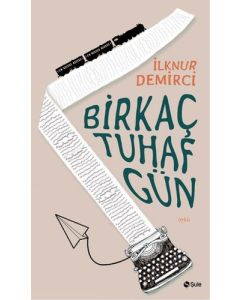 Bir Kaç Tuhaf Gün