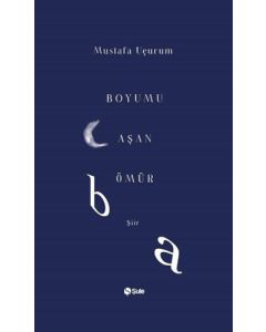 Boyumu Aşan Ömür