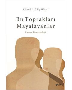 Bu Toprakları Mayalayanlar