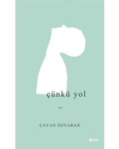 Çünkü Yol