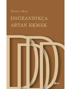 Doğrandıkça Artan Ekmek