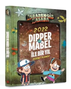 Disney Esrarengiz Kasaba 2022 Dipper ve Mabel ile Bir Yıl - Gizemli Ajanda (Ciltli)