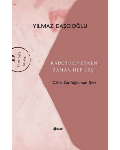 Kader Hep Erken Zaman Hep Geç