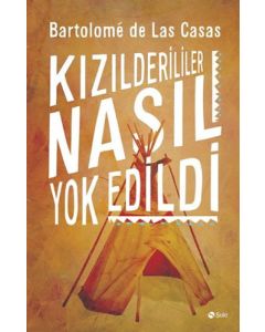 Kızılderililer Nasıl Yok Edildi?