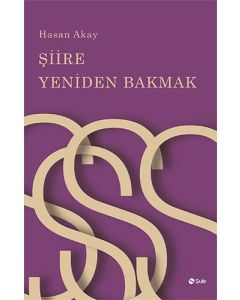 Şiire Yeniden Bakmak