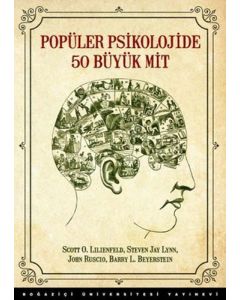 Popüler Psikolojide 50 Büyük Mit