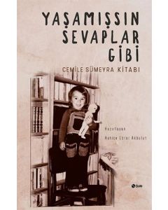 Yaşamışsın Sevaplar Gibi - Cemile Sümeyra Kitabı