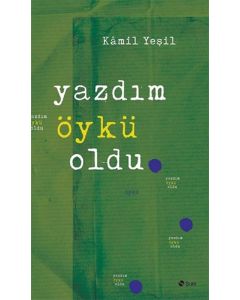 Yazdım Öykü Oldu