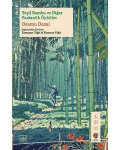 Yeşil Bambu ve Diğer Fantastik Öyküler