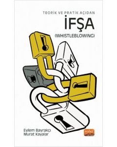 Teorik ve Pratik Açıdan İfşa (Whistleblowing)