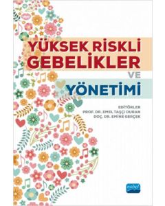 Yüksek Riskli Gebelikler ve Yönetimi