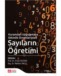 Kuramdan Uygulamaya Etkinlik Örnekleriyle Sayıların Öğretimi