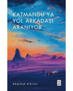 Katmandu'ya Yol Arkadaşı Aranıyor