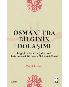 Osmanlı’da Bilginin Dolaşımı