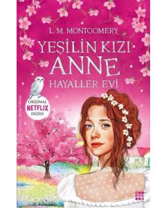Yeşilin Kızı Anne 5 - Hayaller Evi