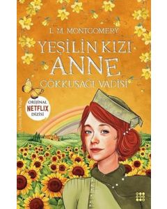 Yeşilin Kızı Anne 7 - Gökkuşağı Vadisi