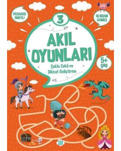 Akıl Oyunları 3 - Çoklu Zeka ve Dikkat Geliştirme 5+ Yaş