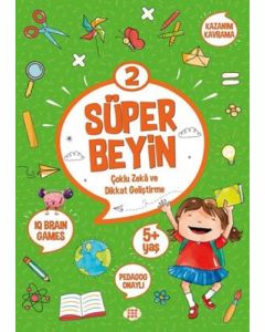 Süper Beyin 2 - Çoklu Zeka ve Dikkat Geliştirme 5+ Yaş