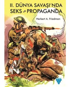 2. Dünya Savaşı'nda Seks ve Propaganda