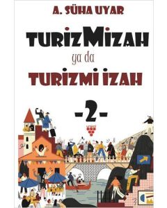 Turiz Mizah ya da Turizmi İzah 2