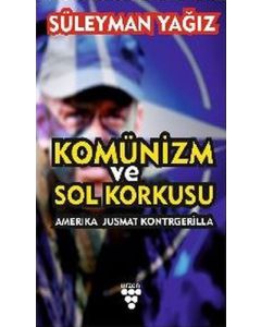 Komünizm ve Sol Korkusu